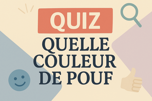 Quiz : Quelle couleur de pouf pour votre salon ?